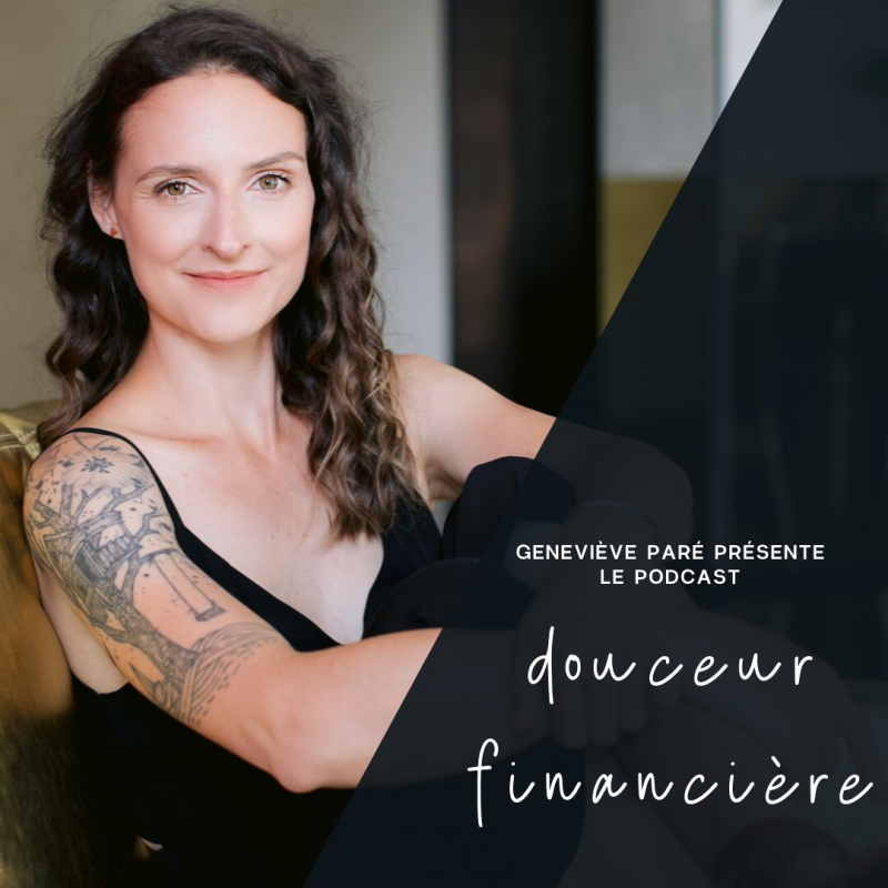 Couverture Podcast Geneviève Paré - Douceur Financière